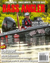 Bass Angler Magazine - Fall 2021 - Download