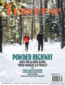 Traverse, Northern Michigan's Magazine - February 2022 - Download