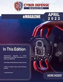 Cyber Defense Magazine - April 2022 - Download