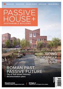 Passive House+ UK - Issue 42 2022 - Download