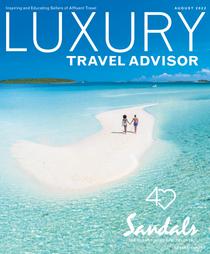 Luxury Travel Advisor - August 2022 - Download