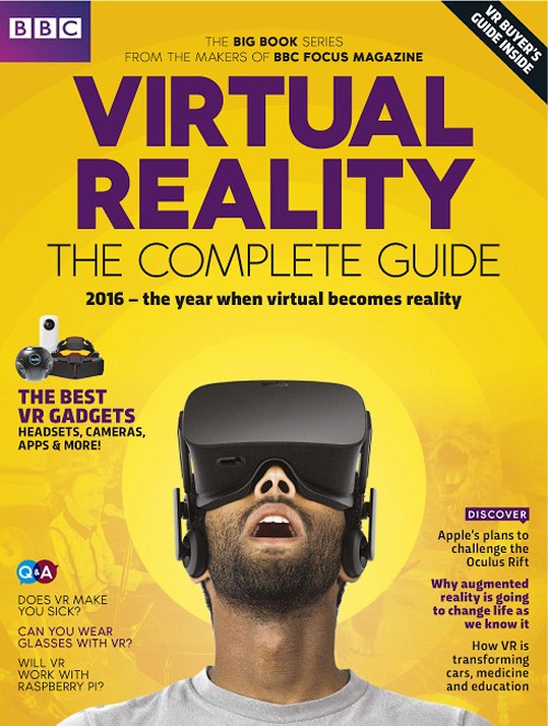 Virtual Reality - The Complete Guide 2016