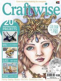 Craftwise — Issue 16 — July-August 2017 - Download