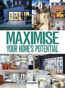 Homebuilding & Renovating – Maximise Your Home’s Potential 2017 - Download