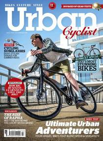Urban Cyclist – Issue 22 – June-July 2017 - Download