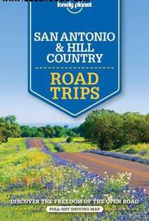 Lonely Planet San Antonio- Austin – Texas Backcountry Road Trips (Travel Guide) (1) - Download